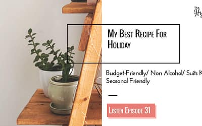 Episode 31: My Guilt-Free Holiday Recipe