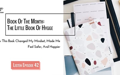 Episode 42: The Little Book Of Hygge [My secret review]