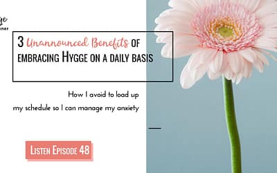 3 unannounced benefits of embracing Hygge on a daily basis