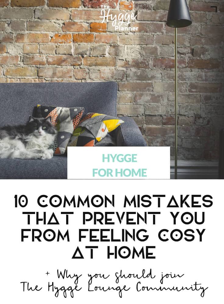 10 common mistakes that prevent you from feeling cosy at home