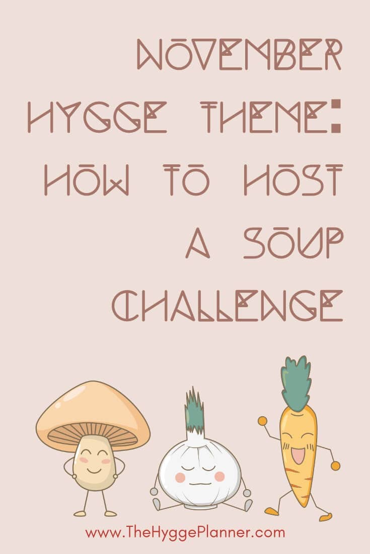 November Hygge: Host a soup challenge
